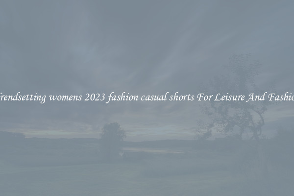 Trendsetting womens 2023 fashion casual shorts For Leisure And Fashion