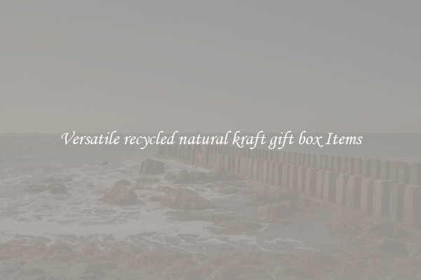 Versatile recycled natural kraft gift box Items