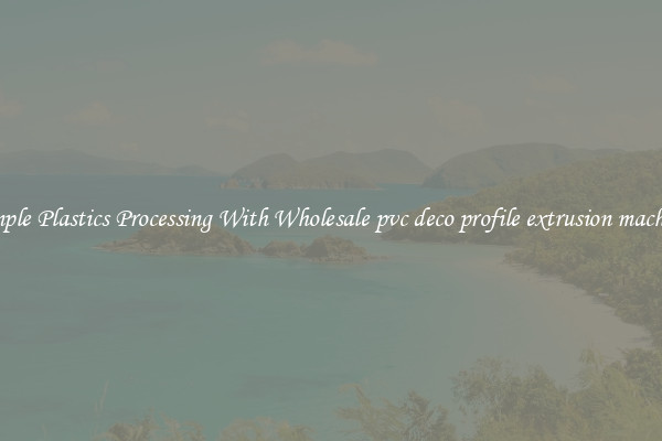 Simple Plastics Processing With Wholesale pvc deco profile extrusion machine
